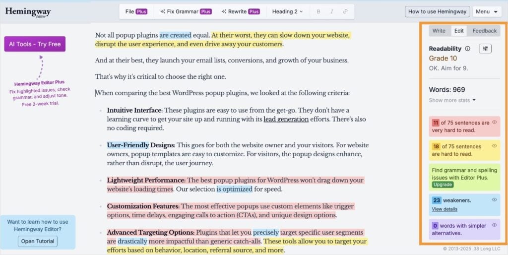 Hemingway Editor Hemingway Editor provides suggestions to improve readability and overall content.