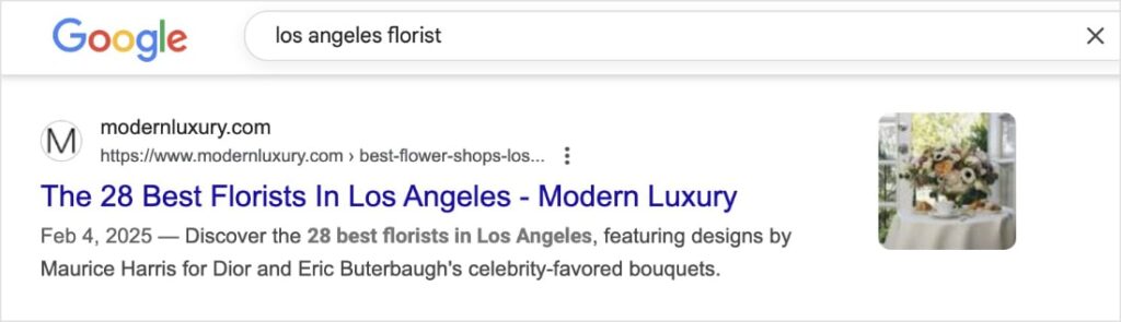 Organic/Indirect Competitor Example of an indirect competitor in Google is a blog post about flowers from the digital publication Modern Luxury.