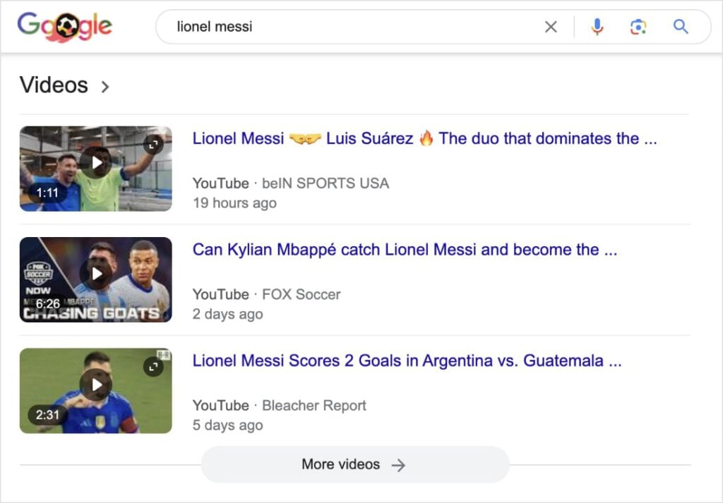 Video Carousel Google video carousel on the SERP for the search Lionel Messi.