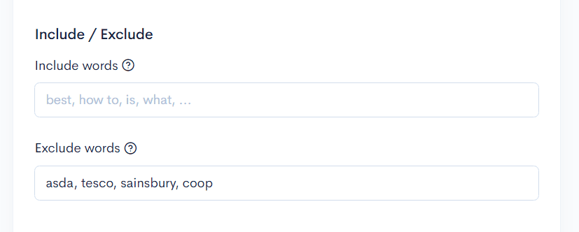 excluding the keywords ''asda, tesco, sainsbury, coop'' because we do not want to see competitor keywords